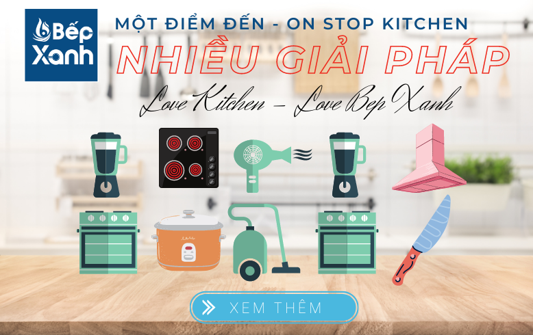 Tại Bếp XANH Hàng Luôn Có Sẵn